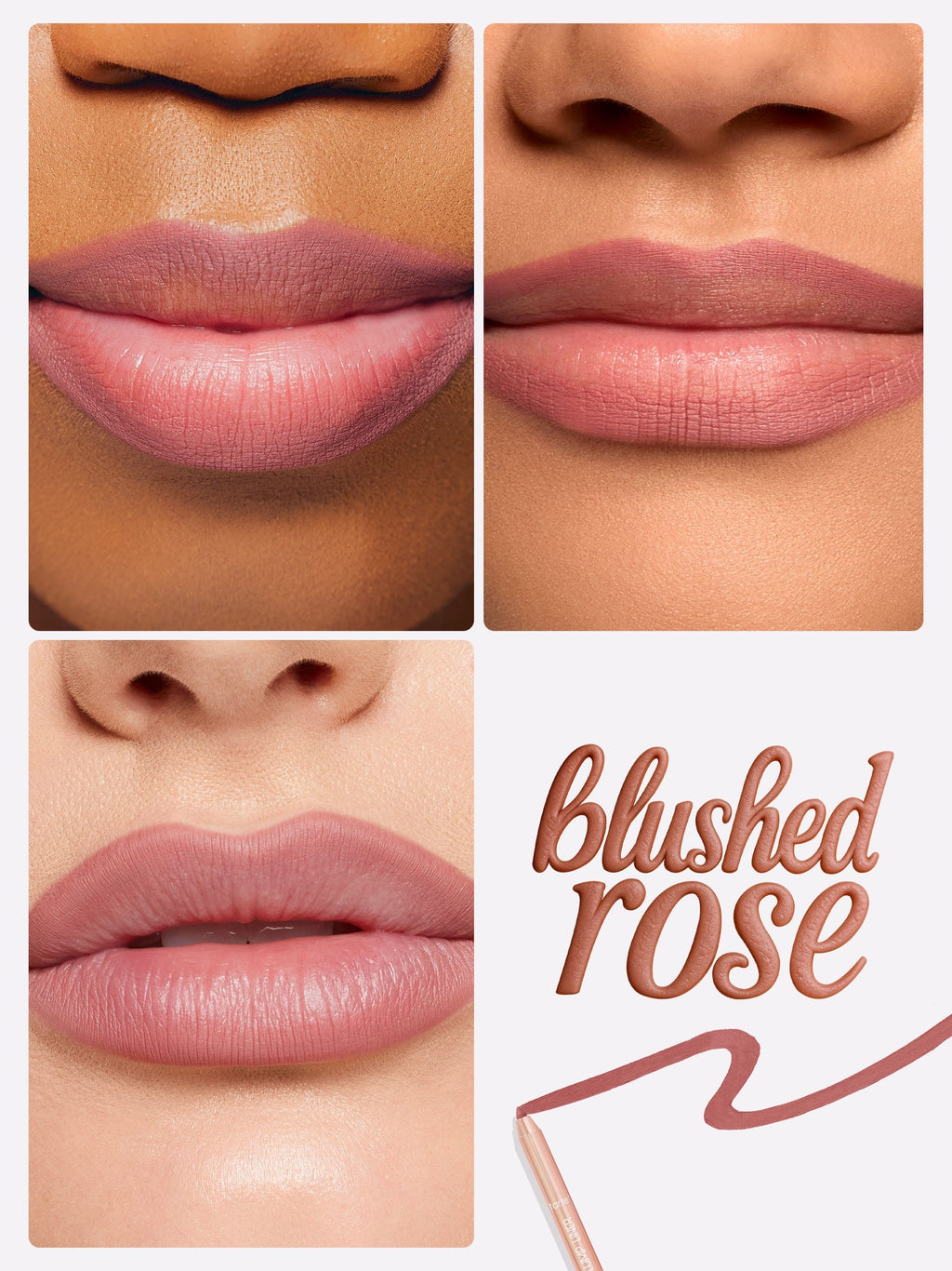 Three close-up shots of lips wearing a mauve-pink lipstick; a swatch and lip pencil stroke appear beside the text blushed rose.